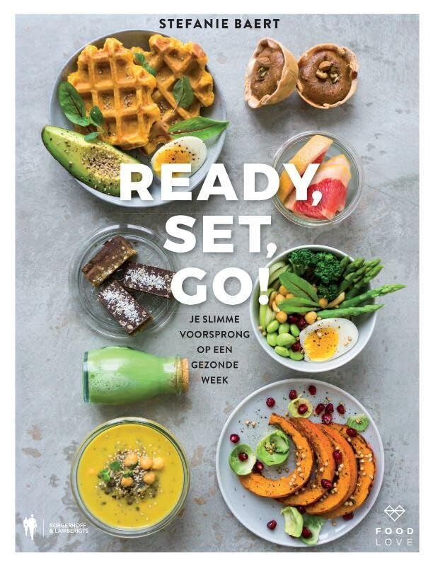 Ready, set, go!: je slimme voorsprong op een gezonde week book
