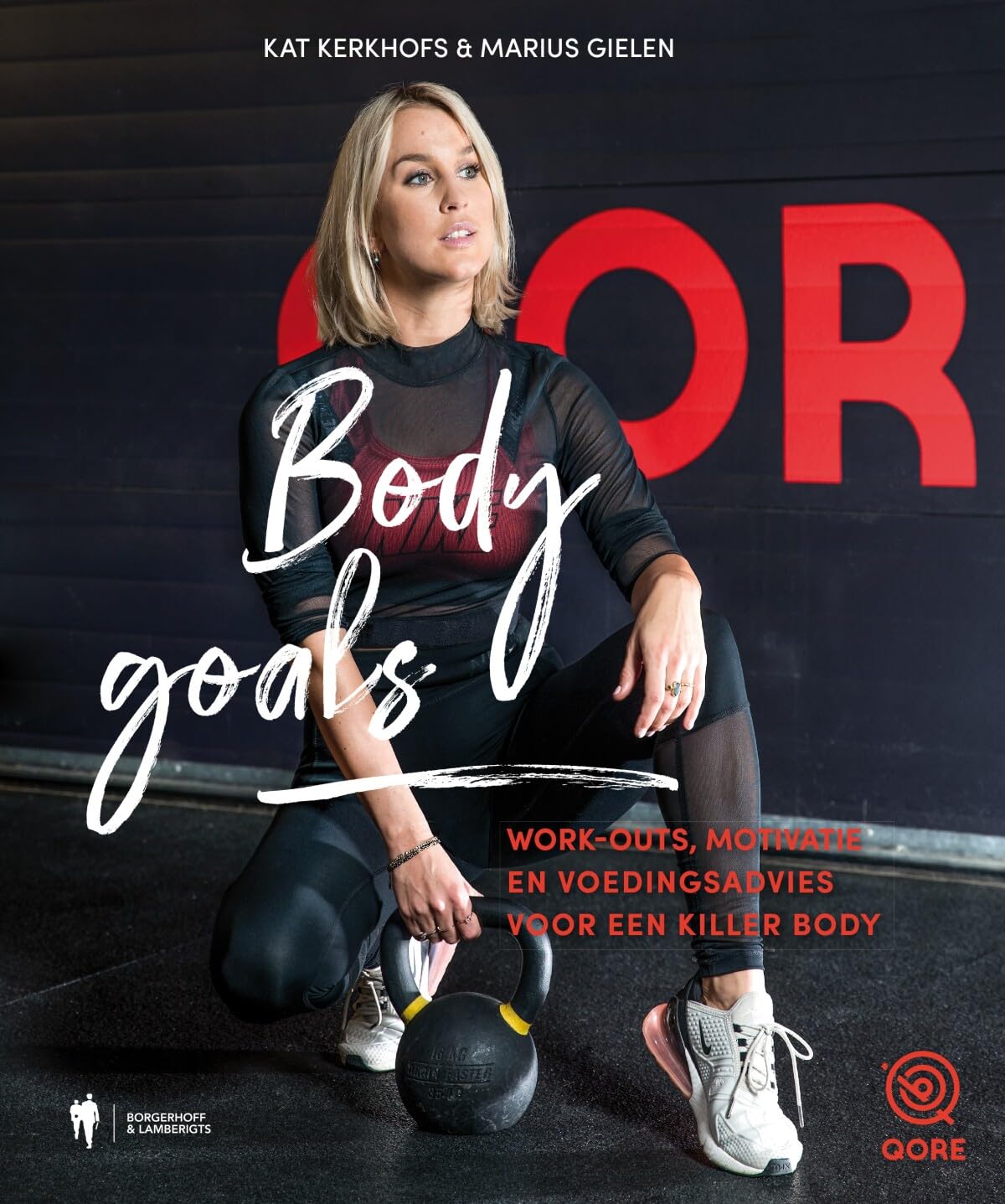 Body goals: work-outs, motivatie en voedingsadvies voor een killer body book