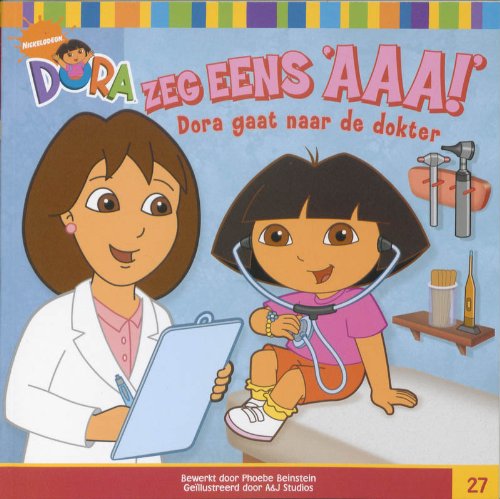 Dora - zeg eens AAA: Dora naar de dokter Books