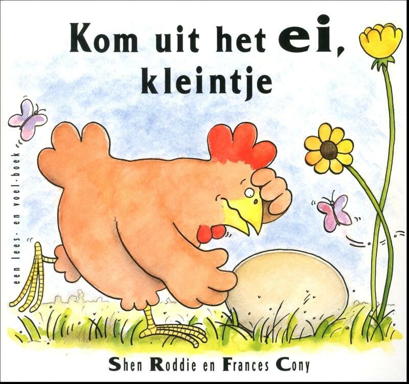 Kom uit het ei, kleintje: een lees- en voelboek book