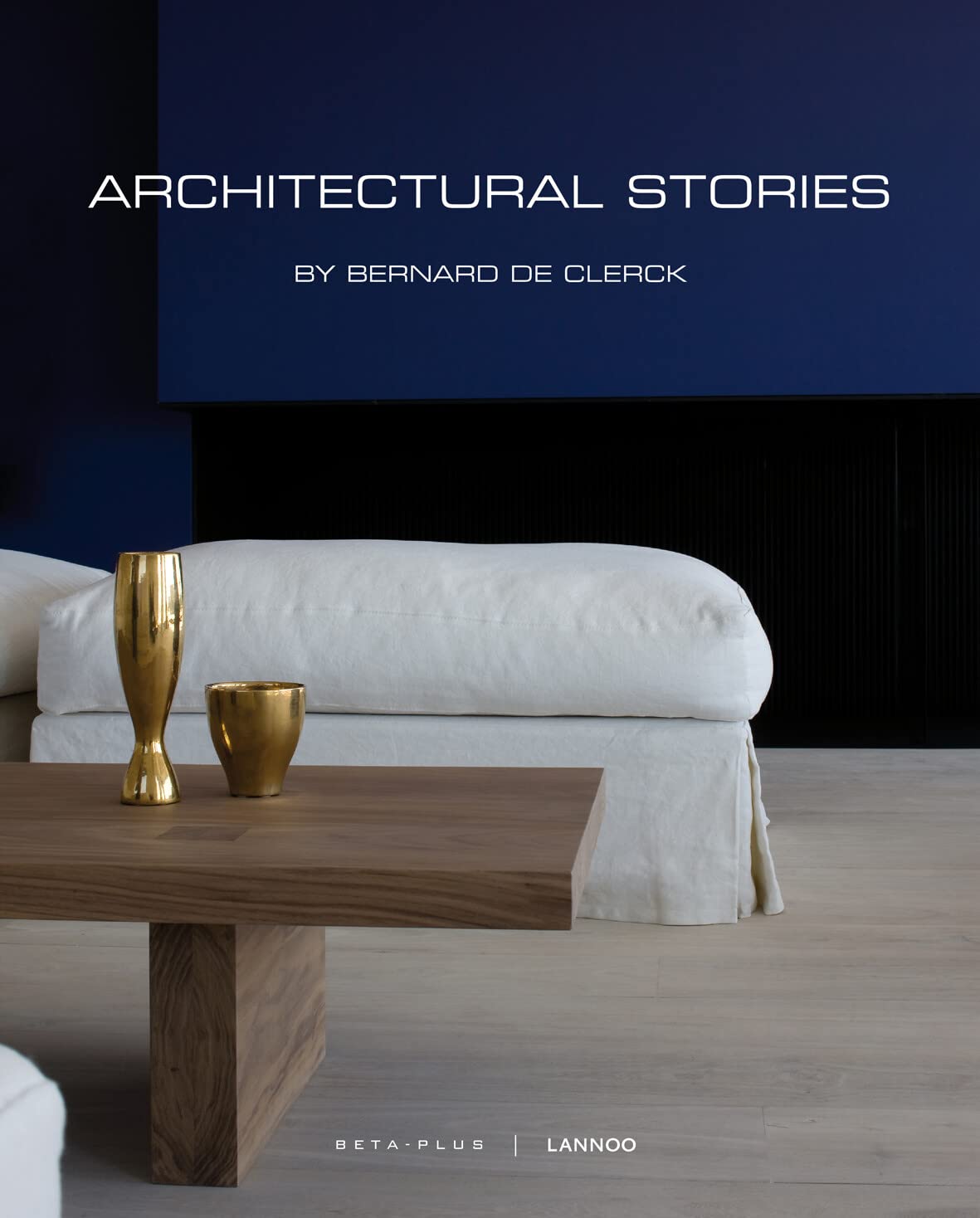 Architectural stories: By Bernard de Clerck book