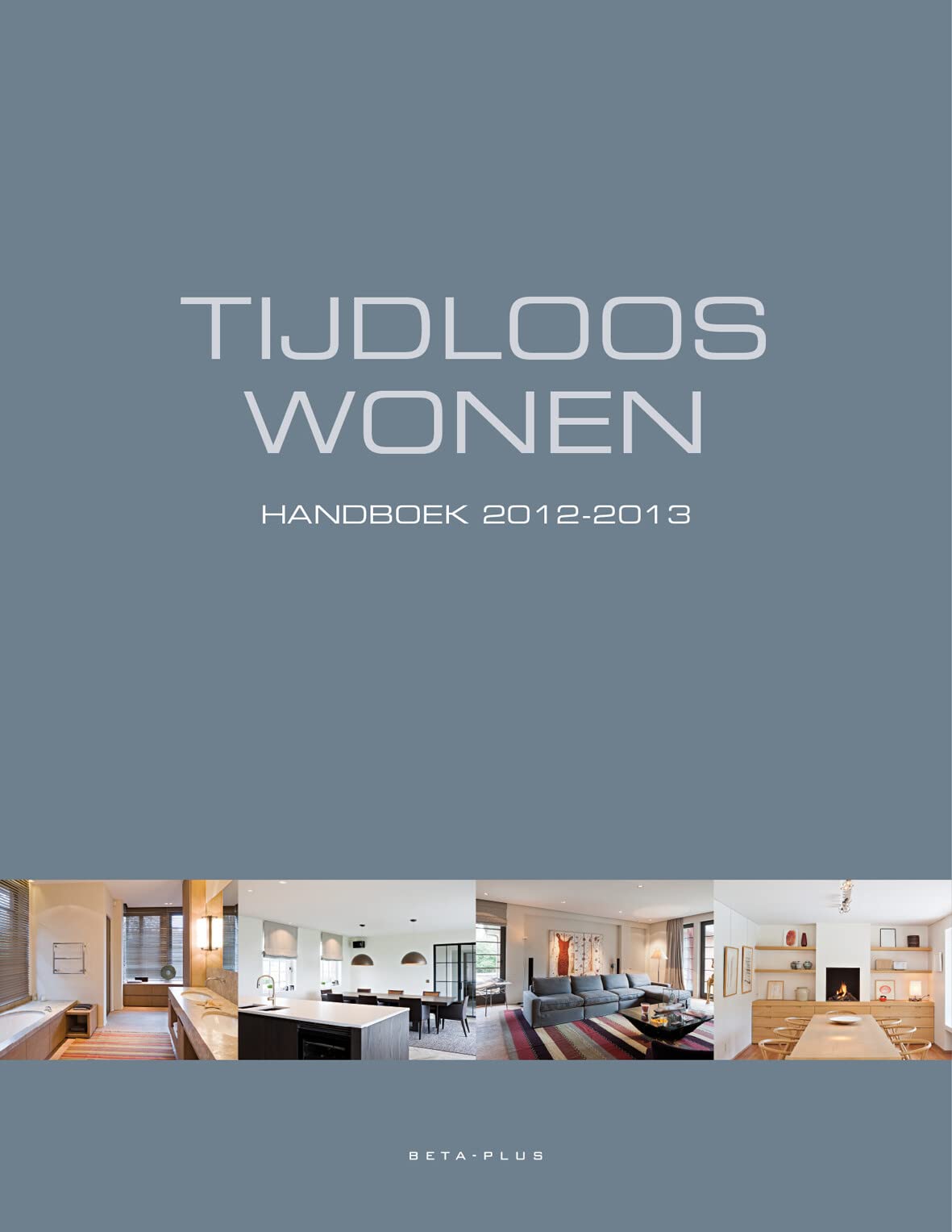 Tijdloos wonen: Handboek 2012-2013 book