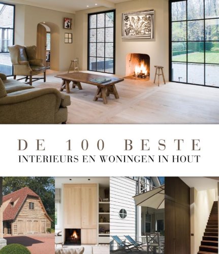 De 100 beste interieurs en woningen in hout book