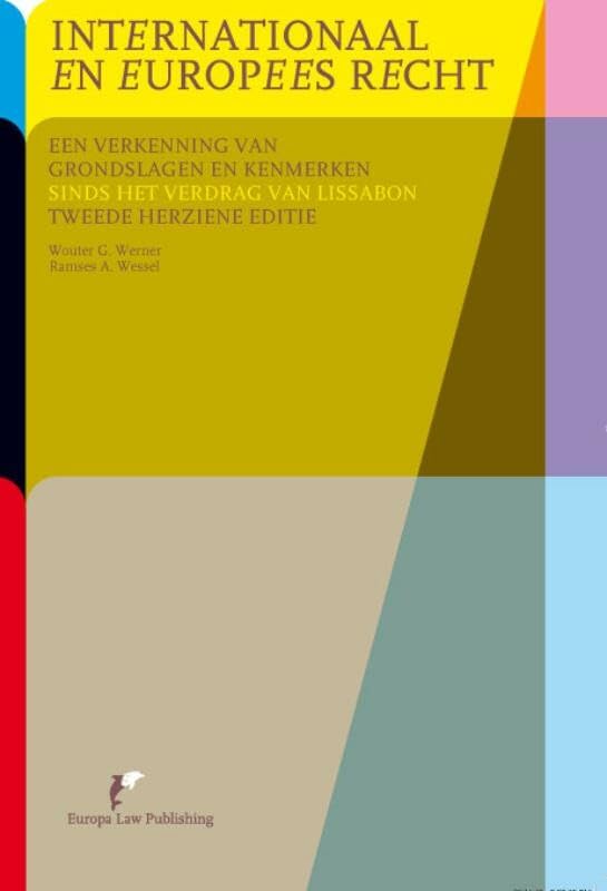 Internationaal en Europees Recht: een verkenning van grondslagen en kenmerken book