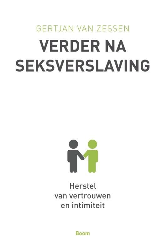 Verder na seksverslaving: herstel van vertrouwen en intimiteit book