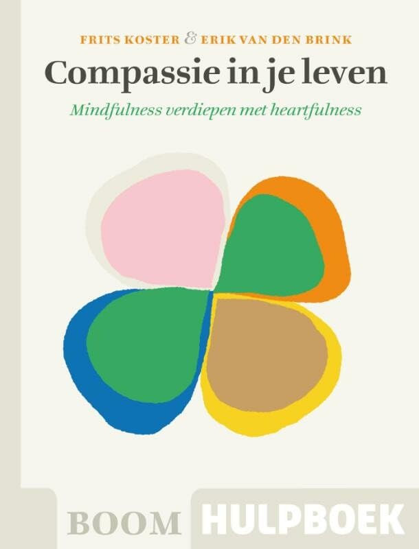 Compassie in je leven: mindfulness verdiepen met heartfulness book
