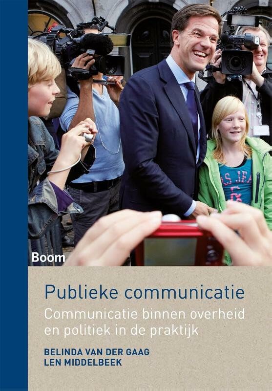 Publieke communicatie: communicatie binnen overheid en politiek in de praktijk book