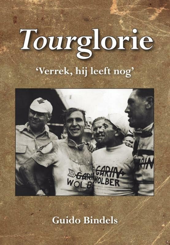 Tourglorie: 'Verrek, hij leeft nog' book