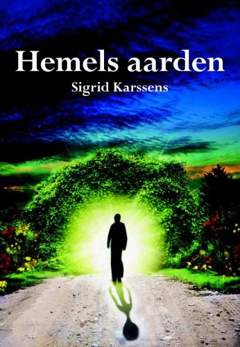 Hemels aarden: multidimensionale eenwording in jezelf book