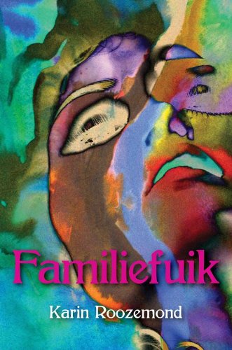 Familiefuik: collage van een queeste naar vrijheid schoonheid en waarheid book