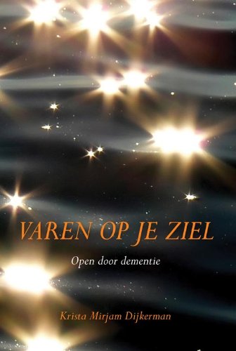 Varen op je ziel: open door dementie book