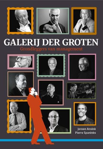 Galerij der groten: grondleggers van management book