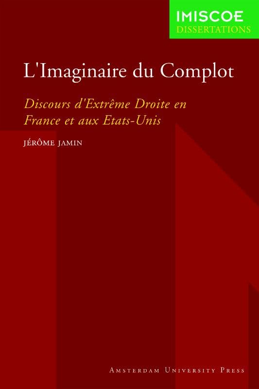 L'imaginaire du Complot: Discours d'extrême droite en France et aux Etats-Unis book