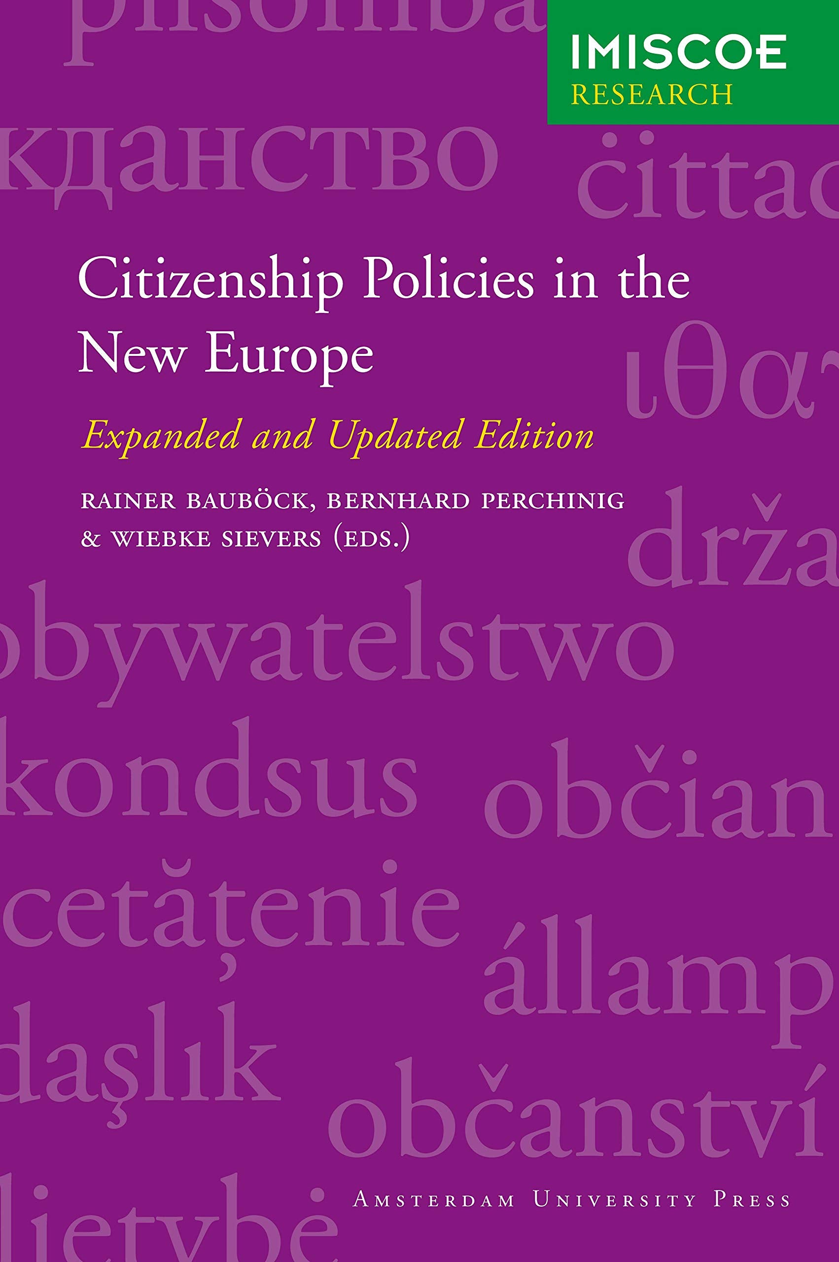 Citizenship Policies in the New Europe: Expanded and Updated Edition (IMISCOE Research) Law