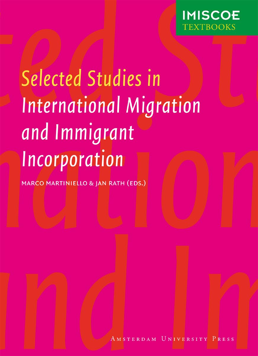 Selected Studies in International Migration and Immigrant Incorporation book