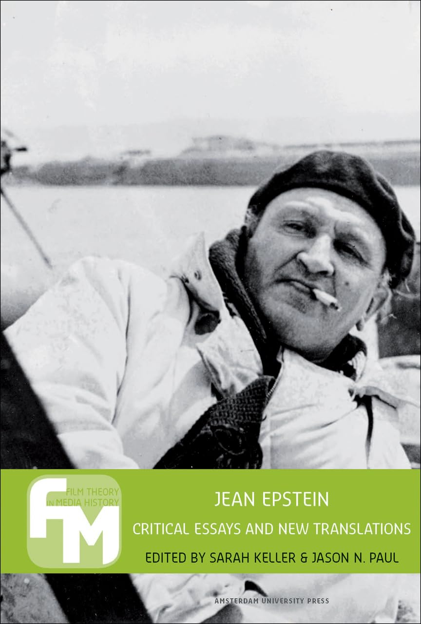 Jean Epstein: Critical Essays and New Translations (Film Theory in Media History) Social Sciences