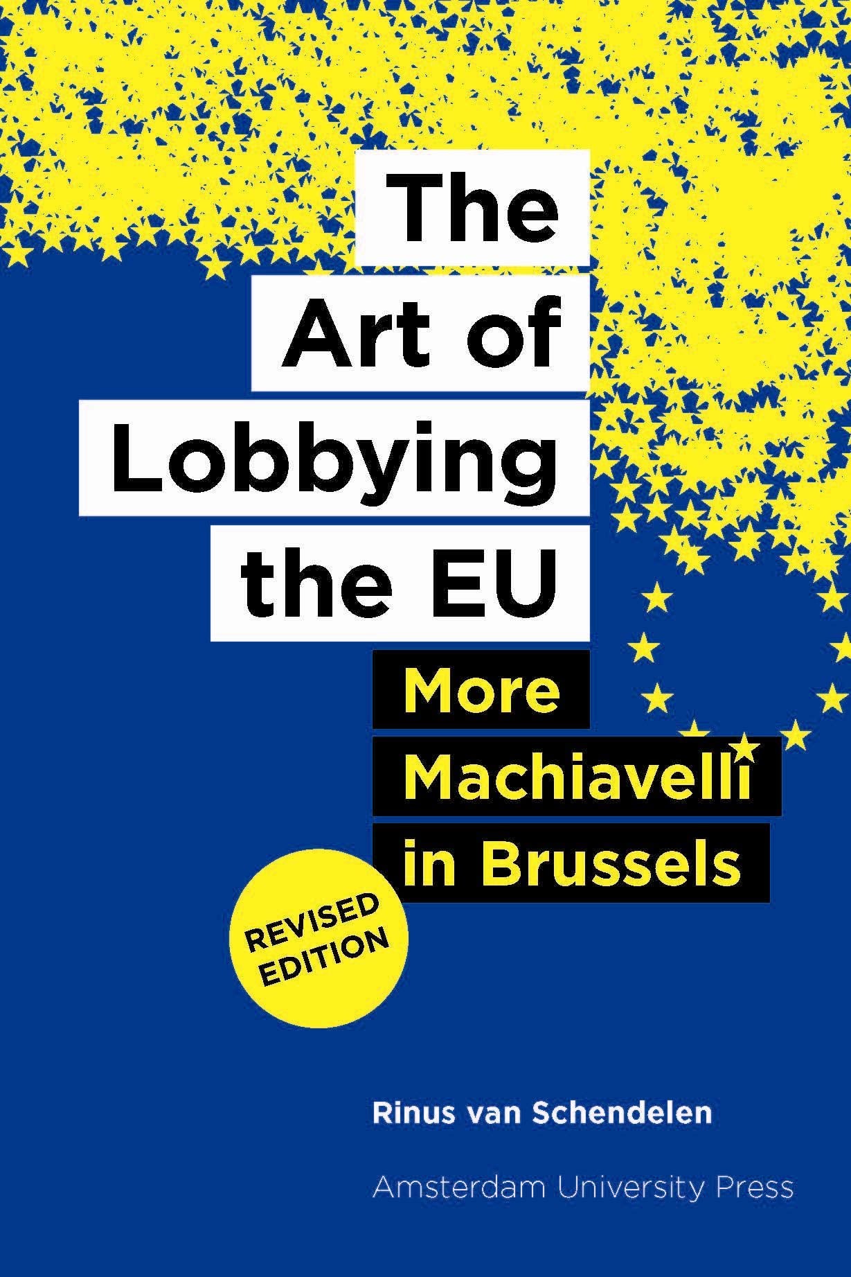 The Art of Lobbying the EU: More Machiavelli in Brussels book