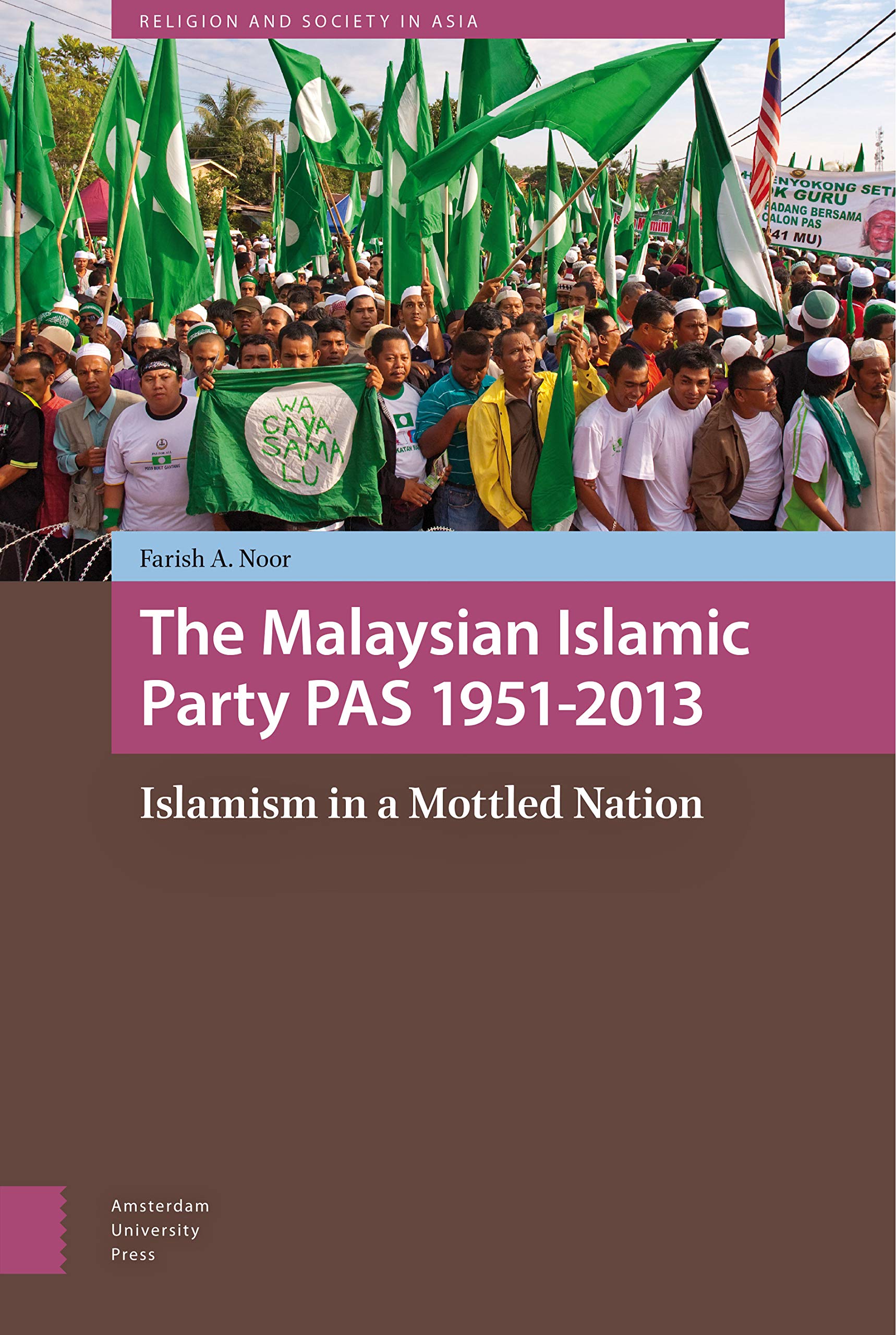 The Malaysian Islamic Party PAS 1951-2013 Law
