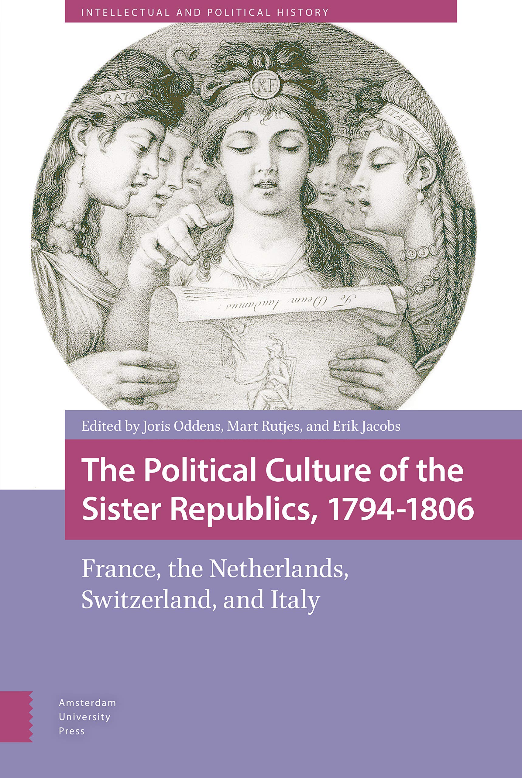The Political Culture of the Sister Republics, 1794-1806 Social Sciences