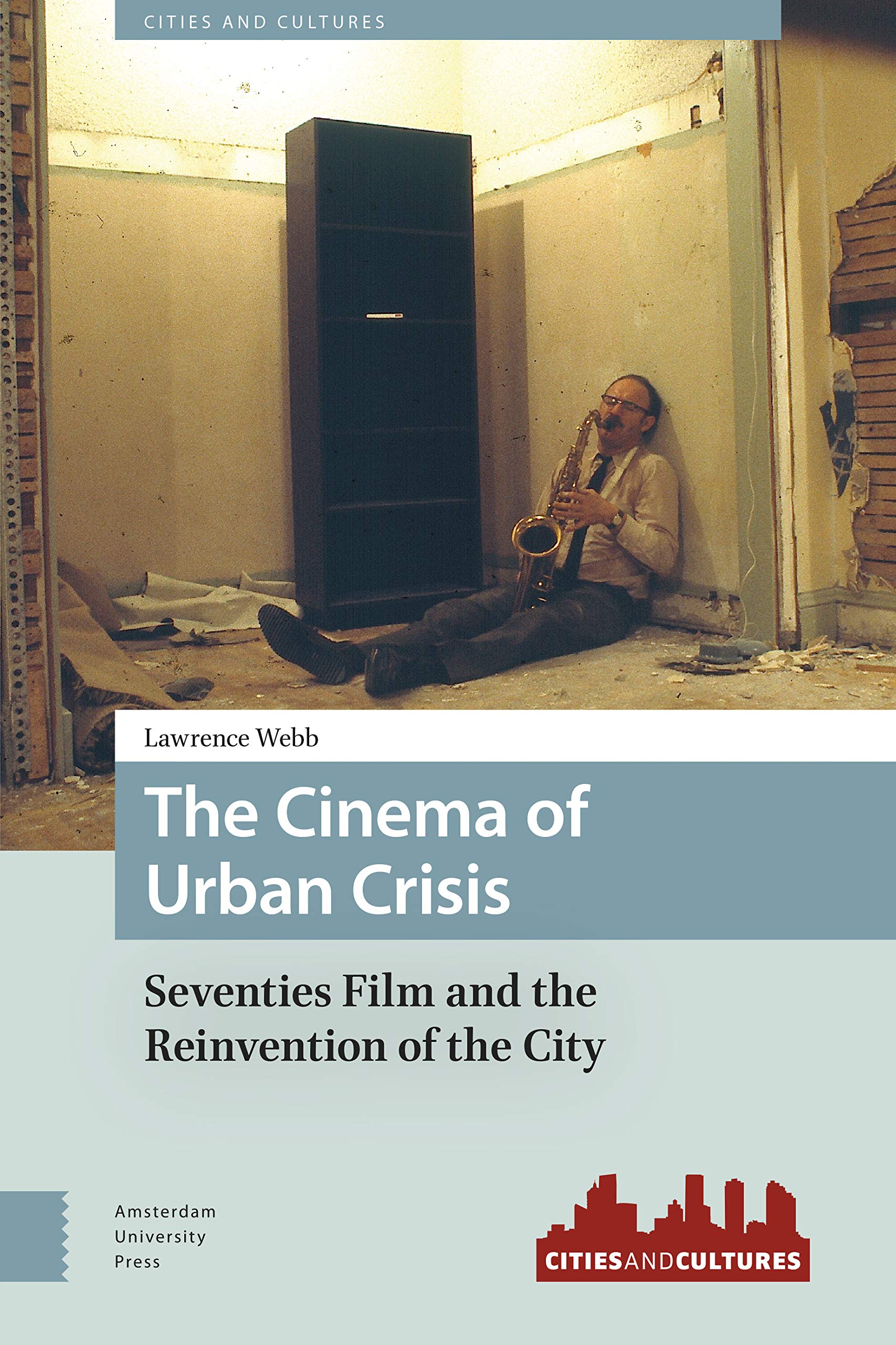 The Cinema of Urban Crisis Social Sciences