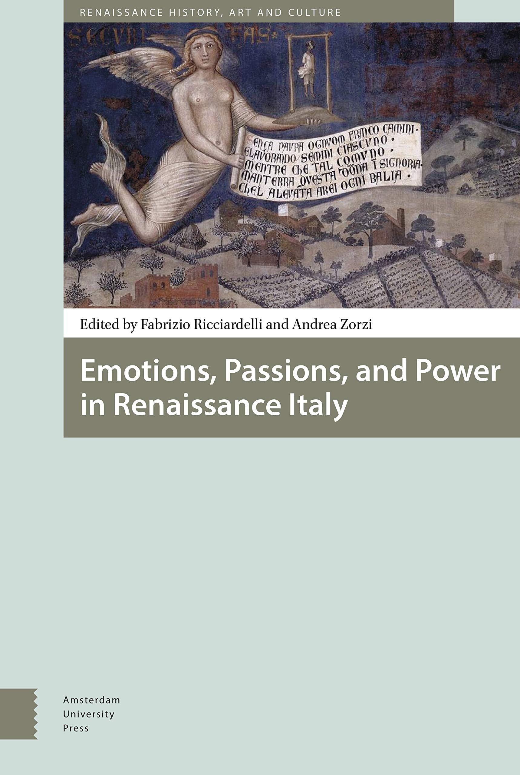 Emotions, Passions, and Power in Renaissance Italy Politics & History