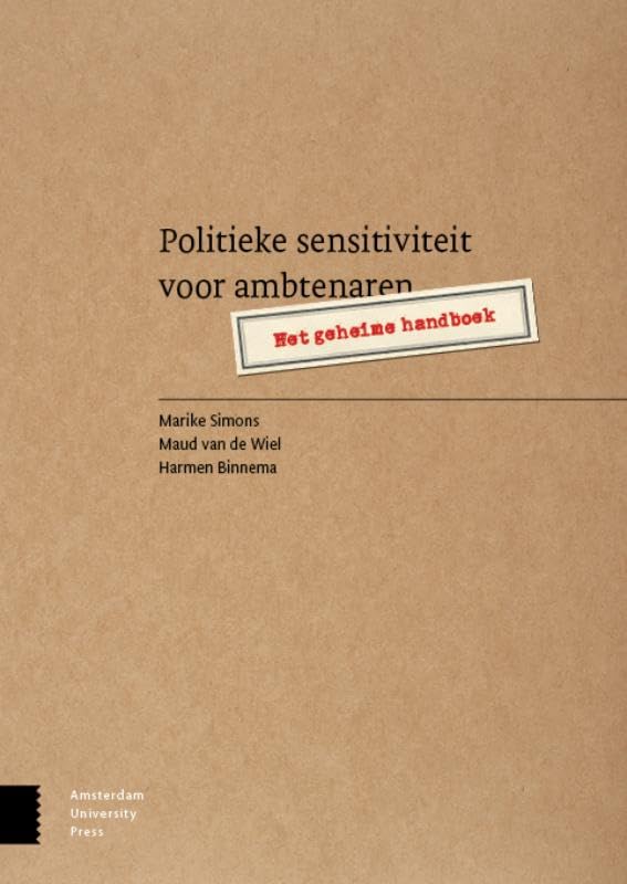 Politieke sensitiviteit voor ambtenaren: het geheime handboek book