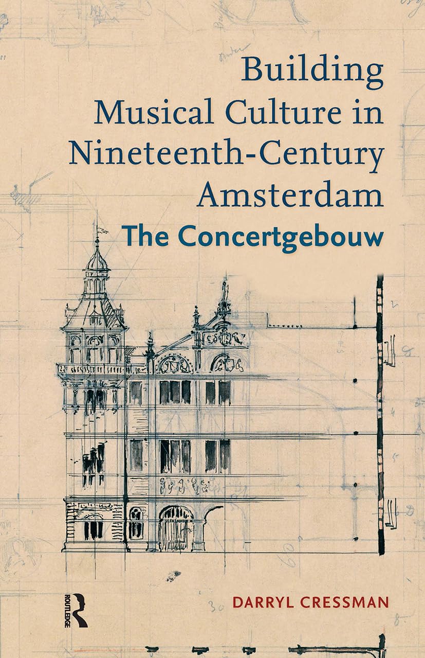 Building Musical Culture in Nineteenth-Century Amsterdam Media & Communication