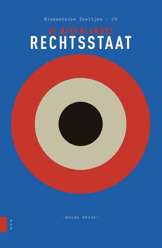De Nederlandse rechtsstaat Law