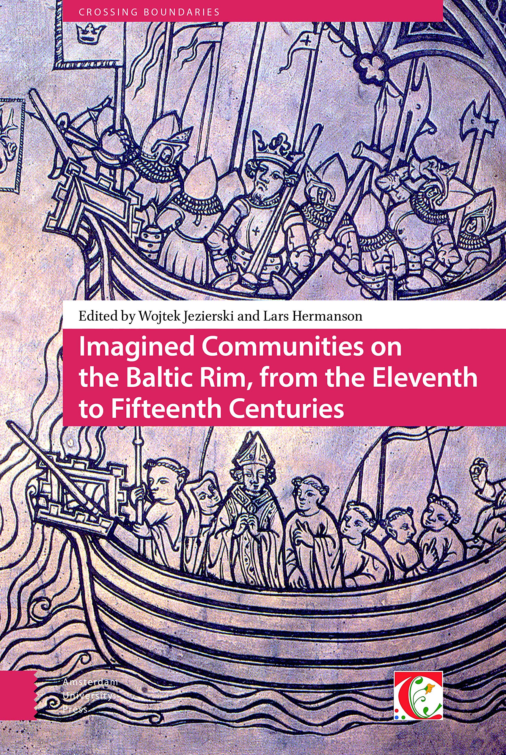 Imagined Communities on the Baltic Rim, from the Eleventh to Fifteenth Centuries Politics & History