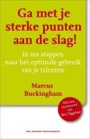Ga met je sterke punten aan de slag !: in zes stappen naar het optimale gebruik van je talenten Books