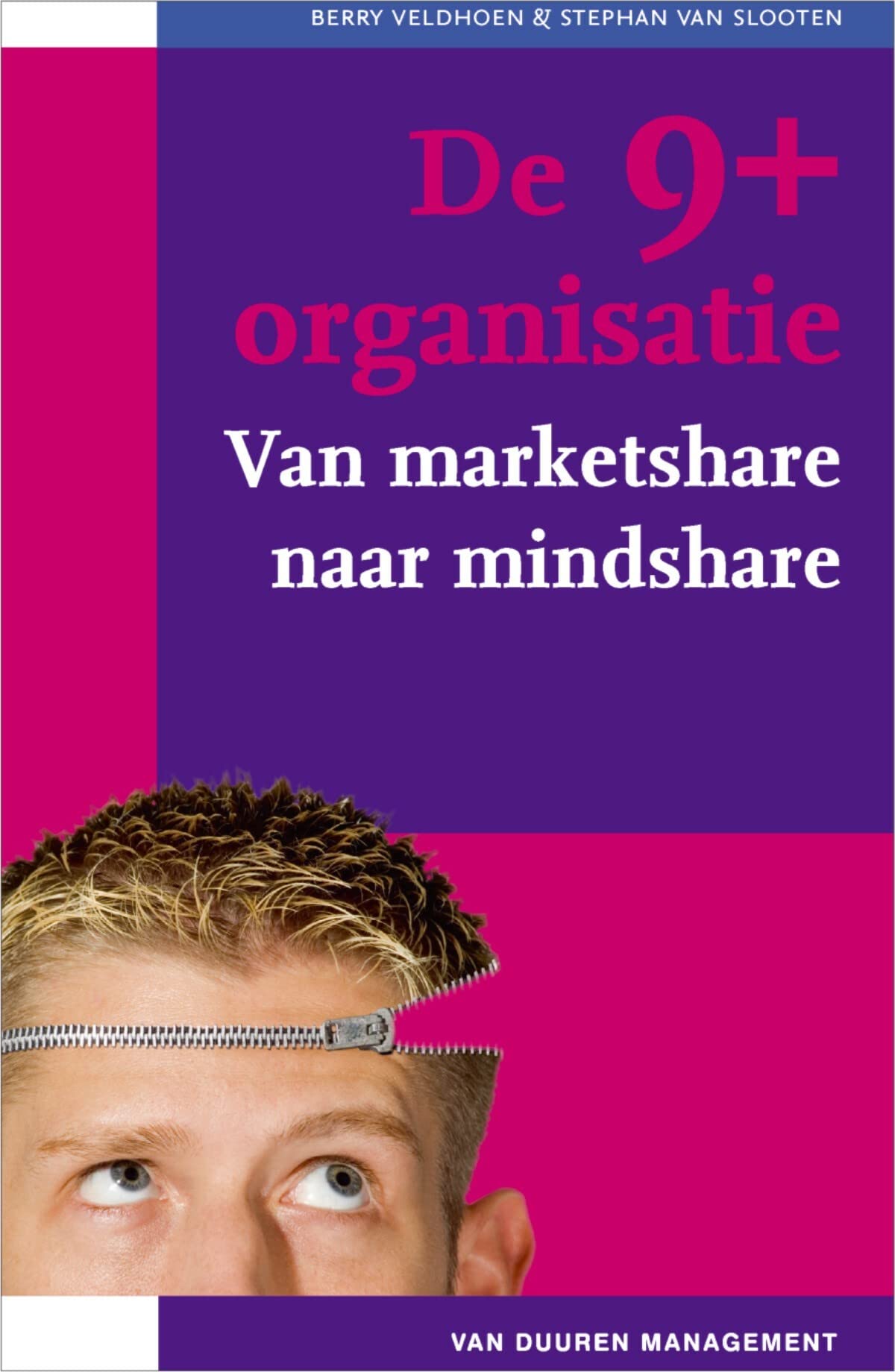 De 9+ organisatie: Van marketshare naar mindshare book