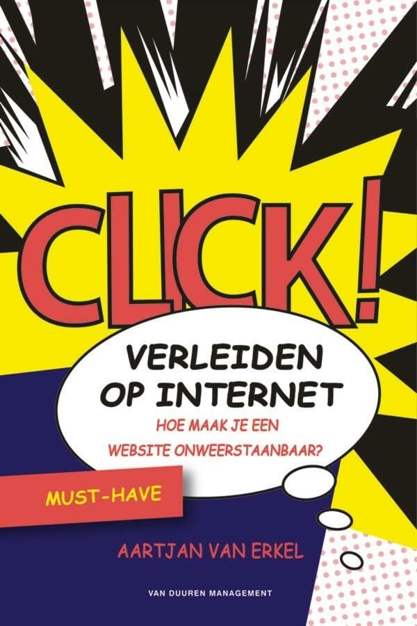 Verleiden op internet: hoe maak je een website onweerstaanbaar? Business, Finance & Career