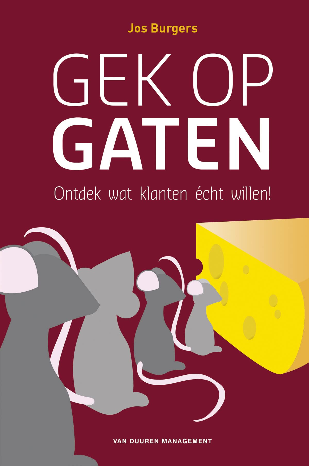 Gek op gaten: Ontdek wat klanten echt willen! book
