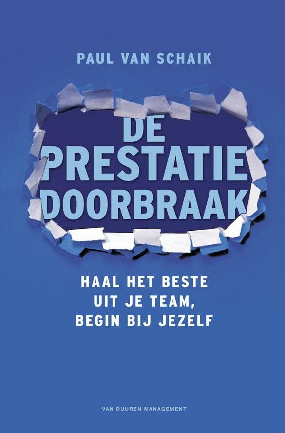 De prestatiedoorbraak: Haal het beste uit je team, begin bij jezelf book