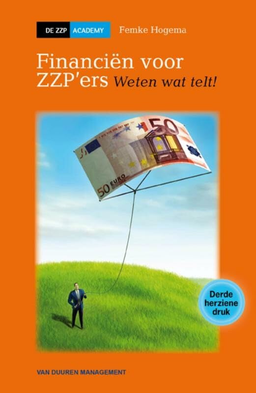 Financiën voor ZZP'ers - 3de druk: Weten wat telt! book