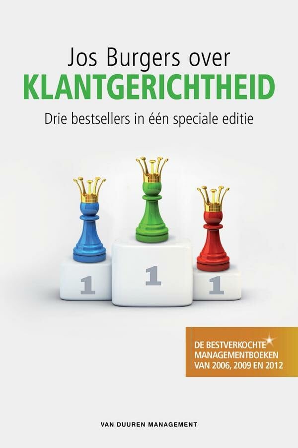 Jos Burgers over klantgerichtheid: De beste colums en verhalen over wat klanten écht willen book