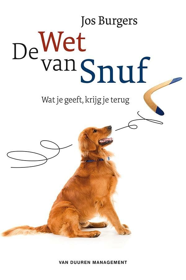 De wet van snuf: wat je geeft, krijg je terug book