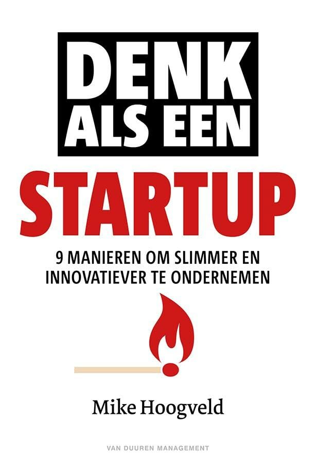 Denk als een startup: 17 manieren om slimmer en innovatiever te ondernemen book