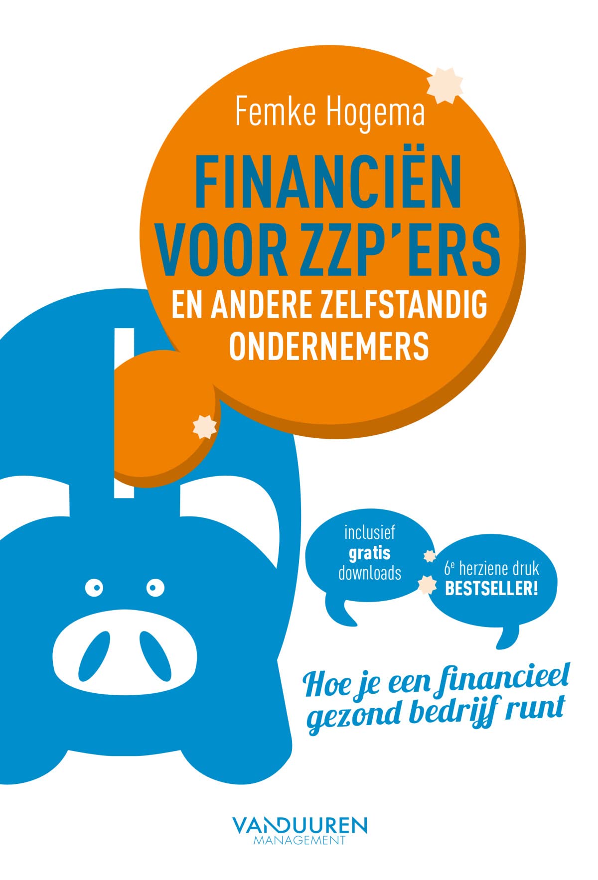 Financiën voor de ZZP'ers en andere zelfstandige ondernemers Business, Finance & Career