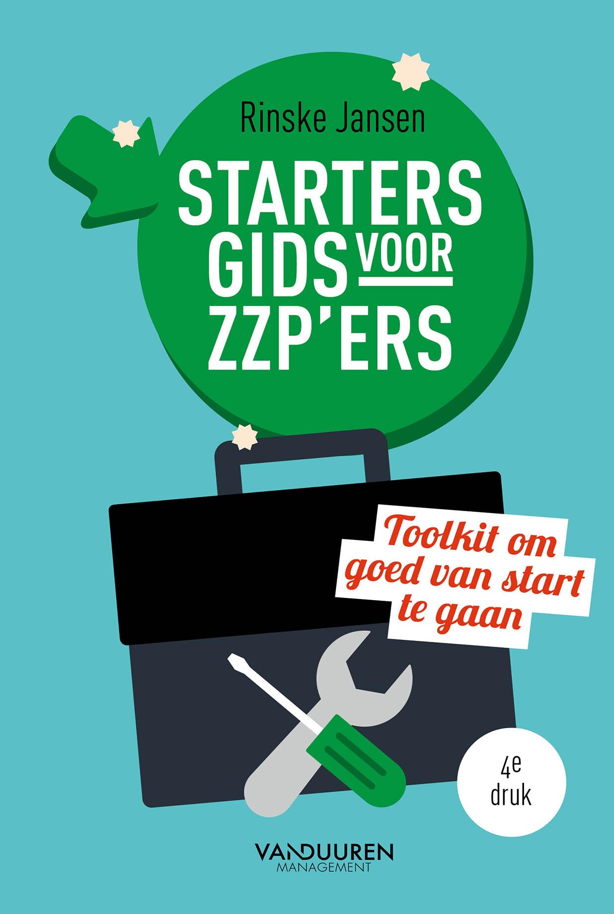 Startersgids voor ZZP'ers: Toolkit om goed van start te gaan book