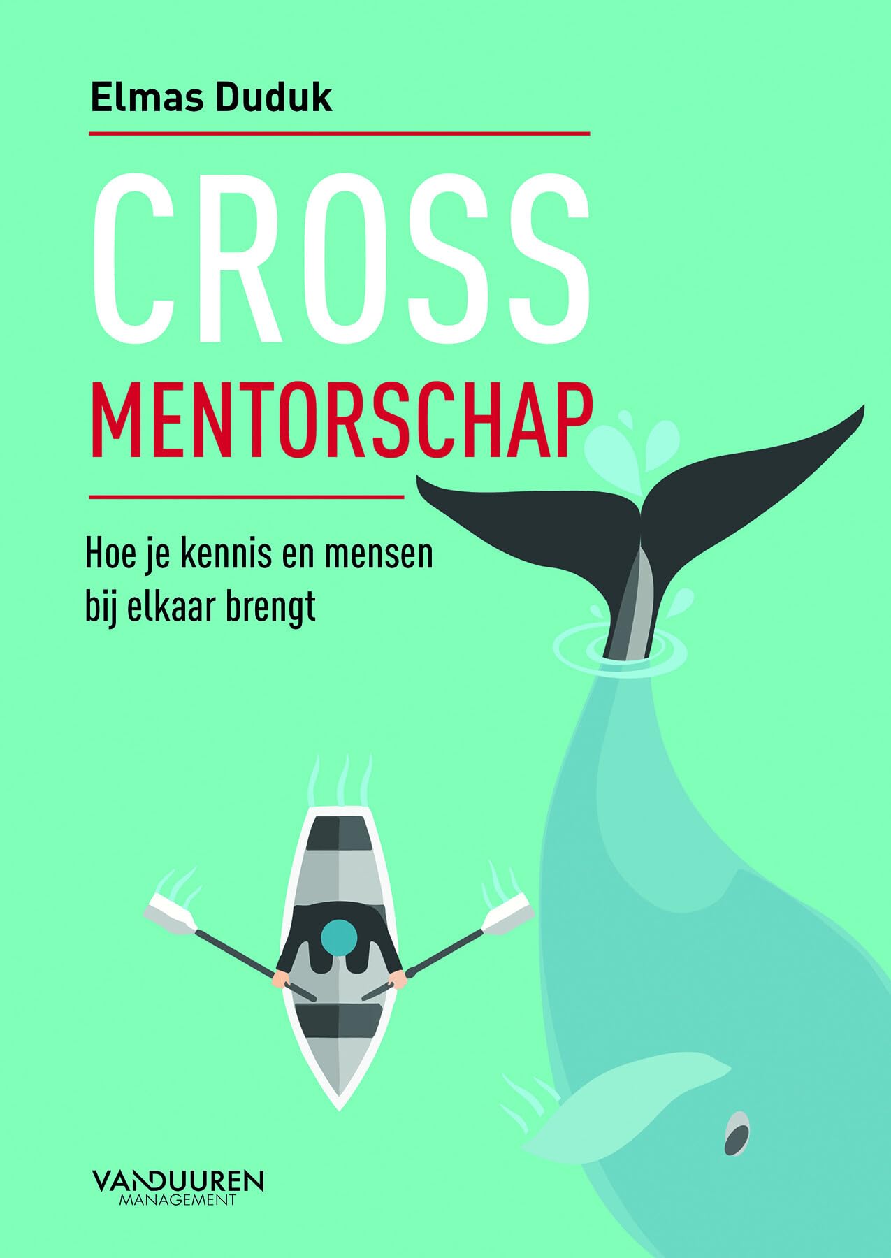 Crossmentorschap: Hoe je kennis en mensen bij elkaar brengt book