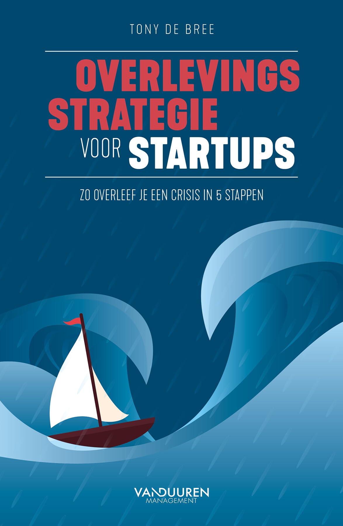 Overlevingsstrategie voor startups: zo overleef je een crisis in 5 stappen book