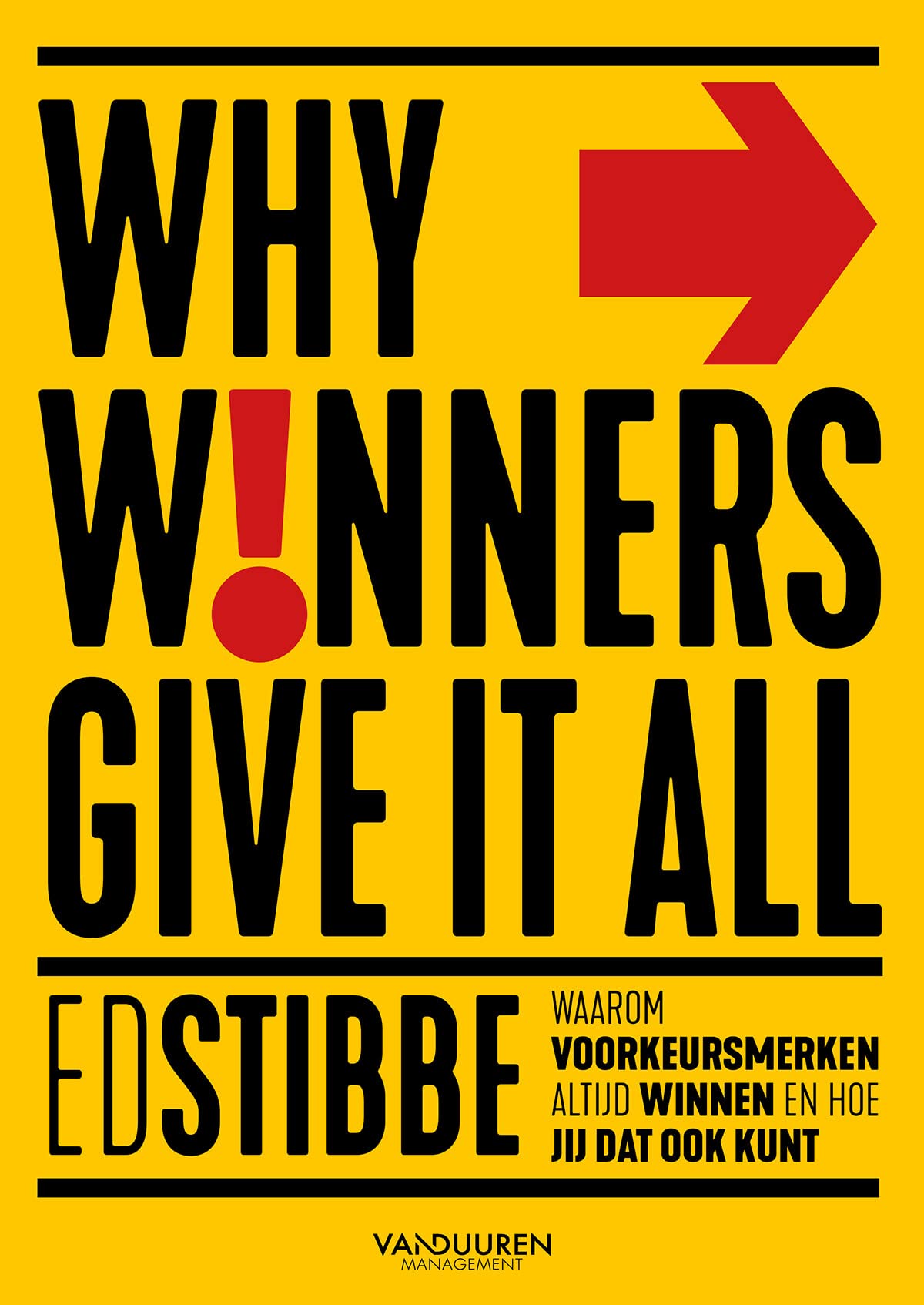 Why winners give it all: waarom voorkeursmerken altijd winnen en hoe jij dat ook kunt book