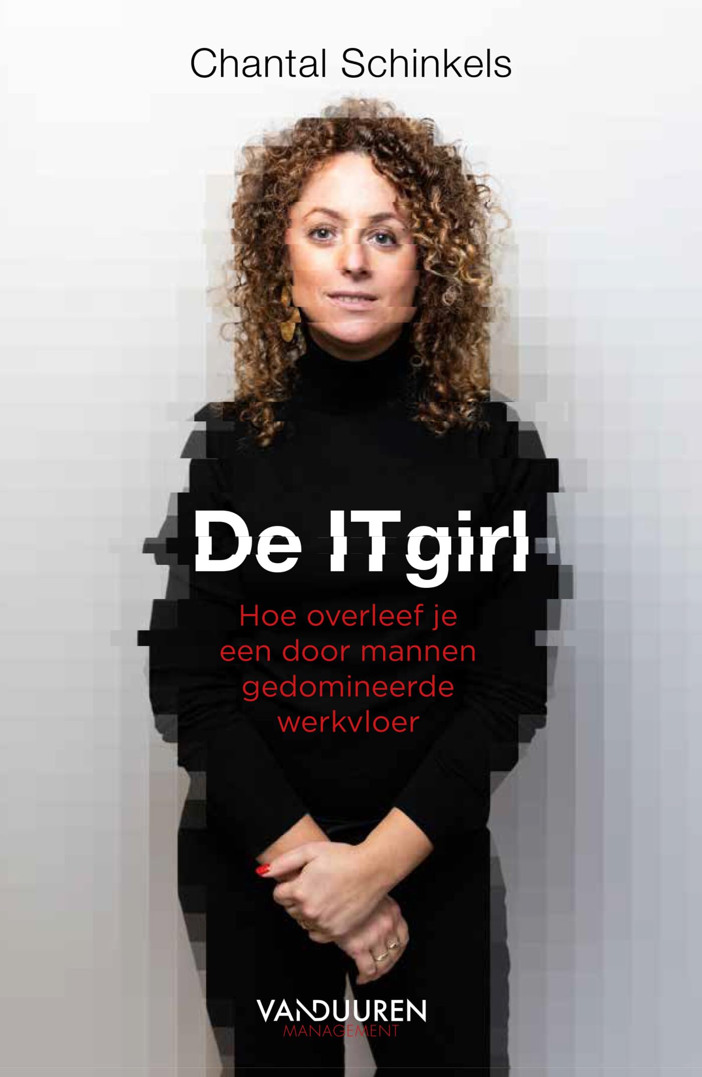 De IT-girl: hoe overleef je een door mannen gedomineerde werkvloer book
