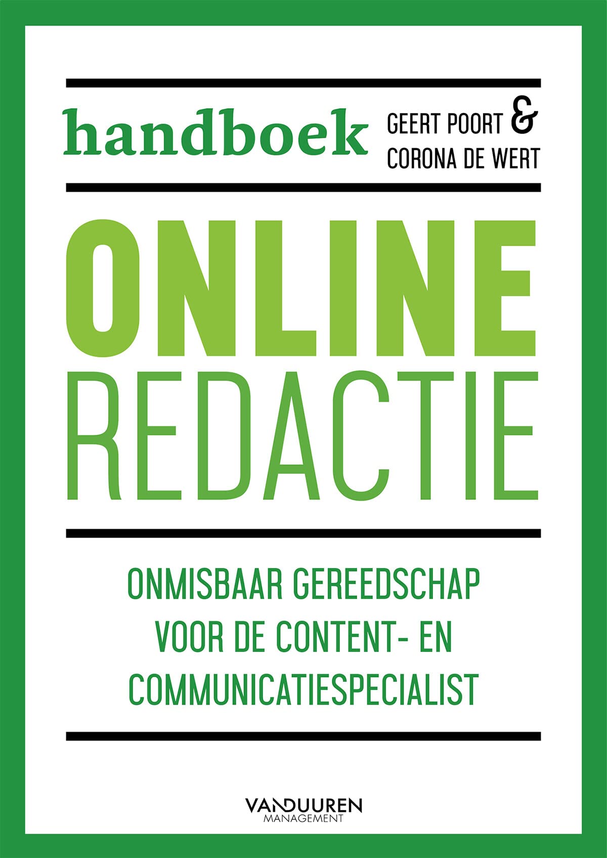 Handboek online redactie: onmisbaar gereedschap voor de contentspecialist en communicatieprofessional book