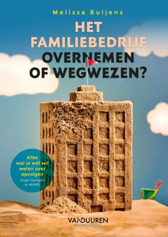 Het familiebedrijf: Overnemen of wegwezen? book