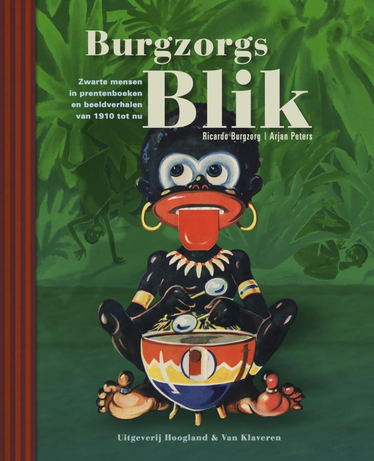 Burgzorgs blik: zwarte mensen in prentenboeken en beeldverhalen van 1910 tot nu book