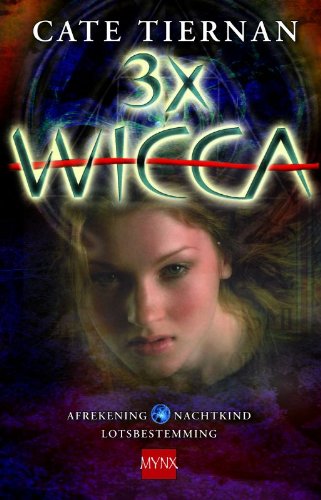 3 x wicca Triologie deel 5: afrekening-lotsbestemming-nachtkind book