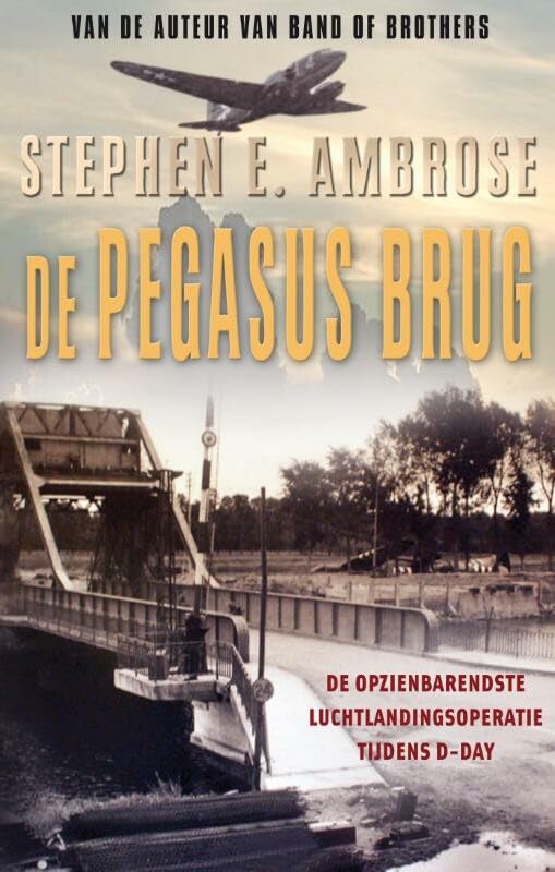 De Pegasusbrug: De opzienbarendste luchtlandingsoperatie tijdens D-day book