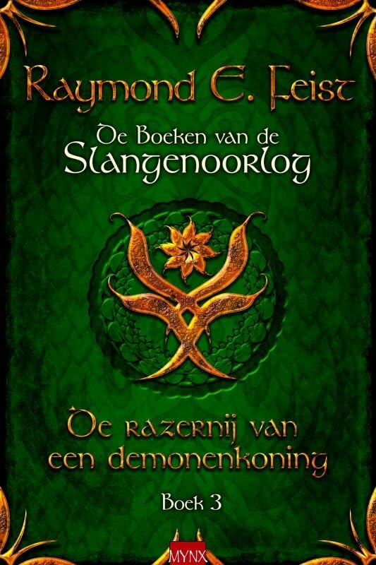 De razernij van een demonenkoning: Boeken van de slangenoorlog, deel 3 book